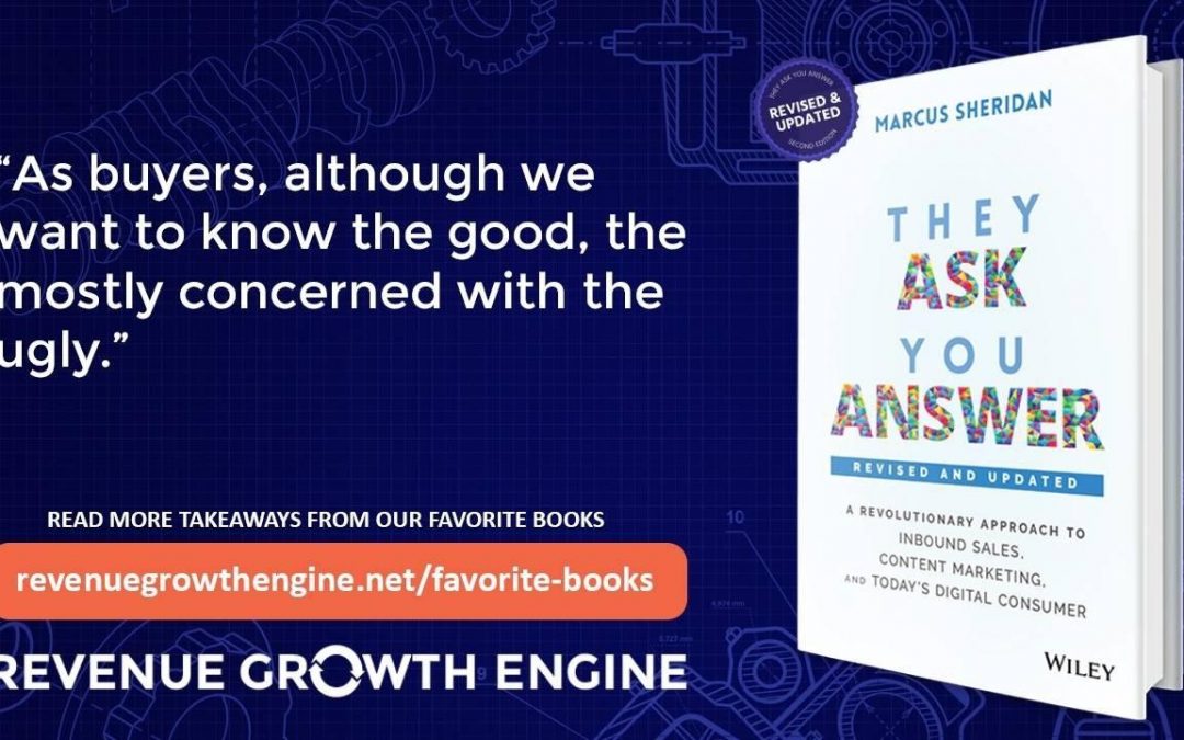 They Ask, You Answer: A Revolutionary Approach To Inbound Sales, Content Marketing, and Today’s Digital Consumer